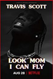 Travis Scott Look Mom I Can Fly (2019) ทราวิส สก็อตต์