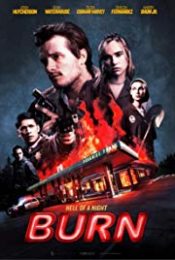 Burn (2019) เบิร์น เอา มัน ไป เผา