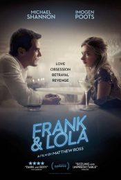 FRANK & LOLA (2016) วงกตรัก แฟรงค์กับโลล่า