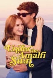 UNDER THE AMALFI SUN (2022) วางหัวใจใต้แสงตะวัน อมาลพี