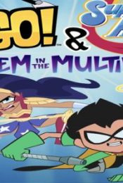 TEEN TITANS GO & DC SUPER HERO GIRLS MAYHEM IN THE MULTIVERSE (2022)