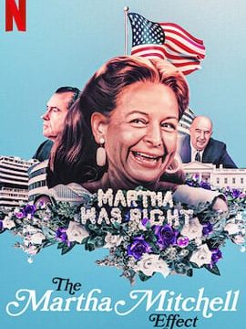 THE MARTHA MITCHELL EFFECT (2022) มาร์ธา มิตเชลล์ เอฟเฟกต์