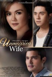 THE UNMARRIED WIFE (2016) บททดสอบของหัวใจ