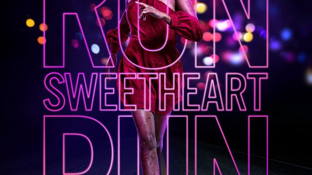 RUN SWEETHEART RUN (2022)