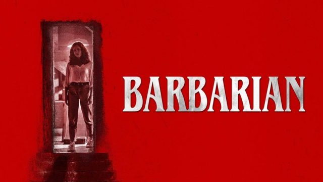 BARBARIAN (2022) บ้านเช่าสยองขวัญ