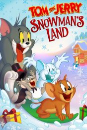 TOM AND JERRY SNOWMAN’S LAND (2022)