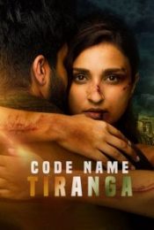 CODE NAME TIRANGA (2022) ปฏิบัติการเดือดทีรังกา